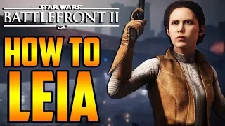 Star Wars Battlefront 2: How to Not Suck - Princess Leia Hero Guide and Review