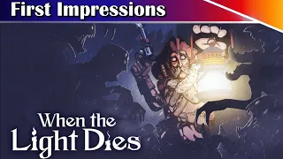 I Need A Blanket And A Flashlight - When The Light Dies Gameplay