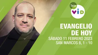 El evangelio de hoy Sábado 11 Febrero de 2023 📖 Lectio Divina - Tele VID