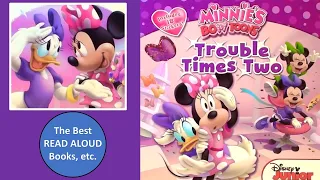 Disney Minnie TROUBLE TIMES TWO Read Aloud, Disney Junior books, Mickey Mouse Clubhouse