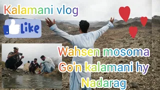 makran balochistan | kalamani vlog | balochi videos | kalamani kuh | pullen makuraan