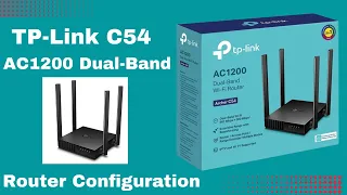 How to configuration TP-Link C54 Archer AC1200 DUAL band Router I 4  Antenna WiFi Router.