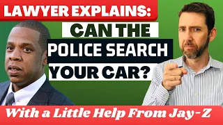 Can the Police Search Your Car? 4th Amendment Search & Seizure Explained with Help from JAY-Z!