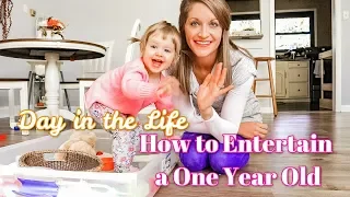 DITL | HOW TO ENTERTAIN A ONE YEAR OLD | also some Cleaning Motivation and a Dinner Recipe Idea