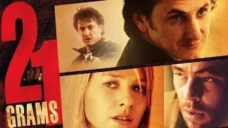 21 Grams Full Movie Story and Fact / Hollywood Movie Review in Hindi / Sean Penn / Naomi Watts