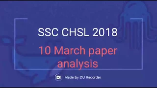 10 MARCH FULL DAY ANALYSIS SSC CHSL 2018