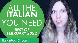 Your Monthly Dose of Italian - Best of February 2022