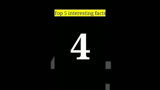 Top 5 interesting facts #shorts #facts