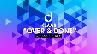 Klaas – Over & Done (Averro Remix)