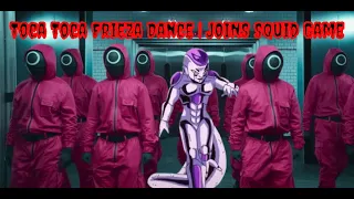 Toca Toca Frieza Dance | JOINS Squid Game