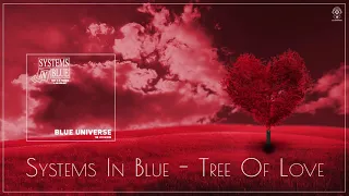 Systems In Blue   Tree Of Love 12 Mix