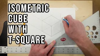 How to Draw an Isometric Cube with a T-Square