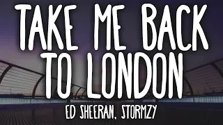 Ed Sheeran - Take Me Back To London ft. Stormzy (Clean - Lyrics)