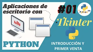 Aplicaciones de escritorio en Python: Desarrollo de interfaces gráficas con Tkinter