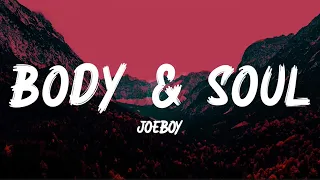 Joeboy - Body & Soul (Lyrics)