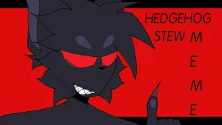 HEDGEHOG (SLIMEPUP) STEW || Animation meme || Kaiju Paradise