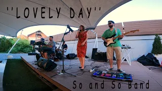 Lovely Day (cover) - So and So Band