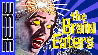 Aliens taking over our BRAINS??? - The Brain Eaters (1958)