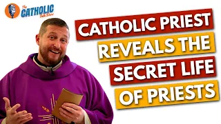 Revealing The Secret Life Of Catholic Priests | The Catholic Talk Show