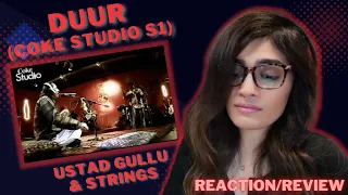 DUUR (USTAD GULLU X STRINGS) REACTION/REVIEW! || COKE STUDIO SEASON 1