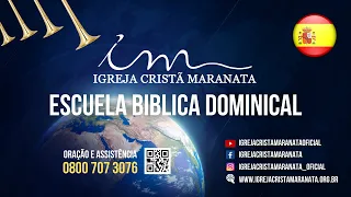 27/11/2022  - [10h Horario de Brasilia] - Escuela Biblica Dominical - 🇪🇸  Español