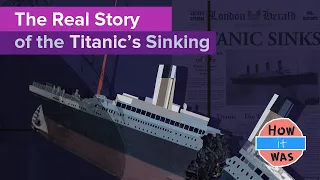 Real Story of the Titanic's Sinking