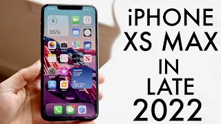 iPhone XS Max In LATE 2022! (Review)