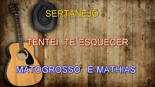 karaokê  - tentei te esquecer - matogrosso e mathias -  demonstração.