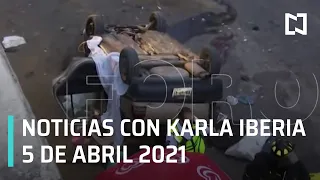 Las Noticias con Karla Iberia - Programa completo: 5 de abril 2021