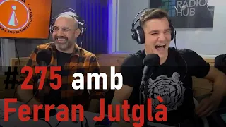 La Sotana 275 amb Ferran Jutglà