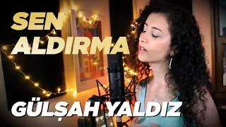 Bilal Sonses & Reynmen (Orj. İbrahim Erkal) - Sen Aldırma (Gülşah Yaldız Cover)