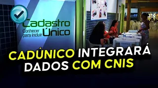 SURPRESA! CadÚnico integrará dados com CNIS