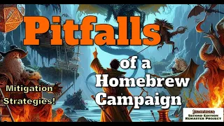 8 Pitfalls of a Homebrew Campaign... and How to Mitigate Them!