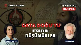 Ve Tanrı Orta Doğu'yu Yarattı! Orta Doğu'yu etkileyen düşünürler. Yazar Sadık Usta ile konuşuyoruz