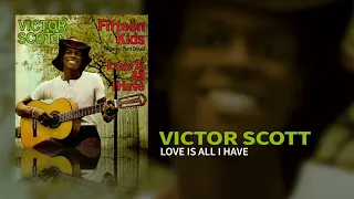 Victor Scott - Love Is All I Have (Side B)