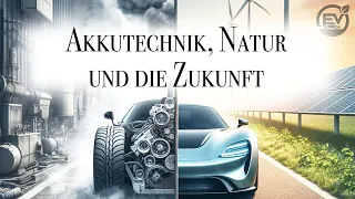 EV Klartext! 0006 - Akkutechnik, Natur und die Zukunft