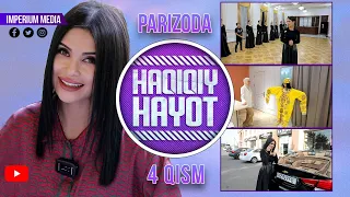 Haqiqiy hayot - Parizoda (4-qism) | Хакикий хаёт - Паризода (4-кисм)