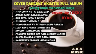 DANGDUT  SANTAI COVER AKUSTIK PALING DI CARI MENEMANI KERJA || cover DECKY RYAN