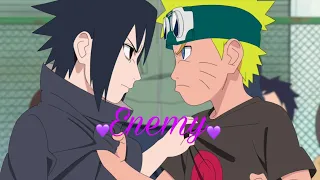 Naruto & Sasuke AMV | Enemy (Imagine Dragons) | #naruto #sasuke #amv #narutoshippuden #borutonextgen