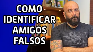 CUIDADO COM FALSOS AMIGOS | Marcos Lacerda, psicólogo