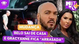 Belo antecipa mudança de casa e pega Gracyanne desprevenida | MUITO+