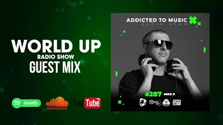 Mike D - World Up Radio Show 287