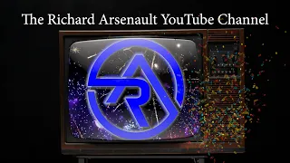 Richard Arsenault YouTube Channel Introduction