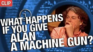 QI | What Happens If You Give Alan A Machine Gun?