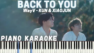 WayV- KUN & XIAOJUN - BACK TO YOU ('这时烟火) KARAOKE PIANO By FADLI
