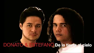 DE LA TIERRA AL CIELO - DONATO Y ESTEFANO