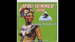 DJ DAMIANO MARCHETTI SUMMER 2012 AFRO EL KUBRA