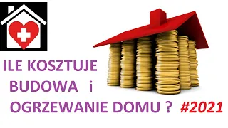 #03 KOSZT BUDOWY I OGRZEWANIA DOMU 2021 #tanidom #domza150tysiecy #WT2021