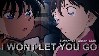 I Won't Let you Go | Detective Conan AMV