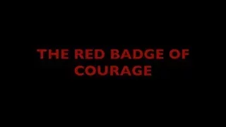 The Red Badge of Courage Trailer (edited)